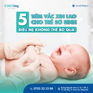 tiêm vắc xin lao cho trẻ sơ sinh