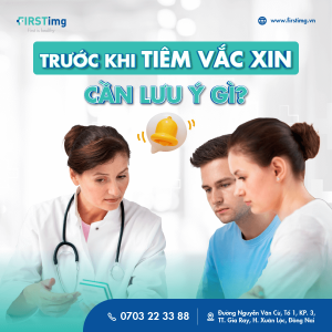 trước khi tiêm vắc xin cần lưu ý gì
